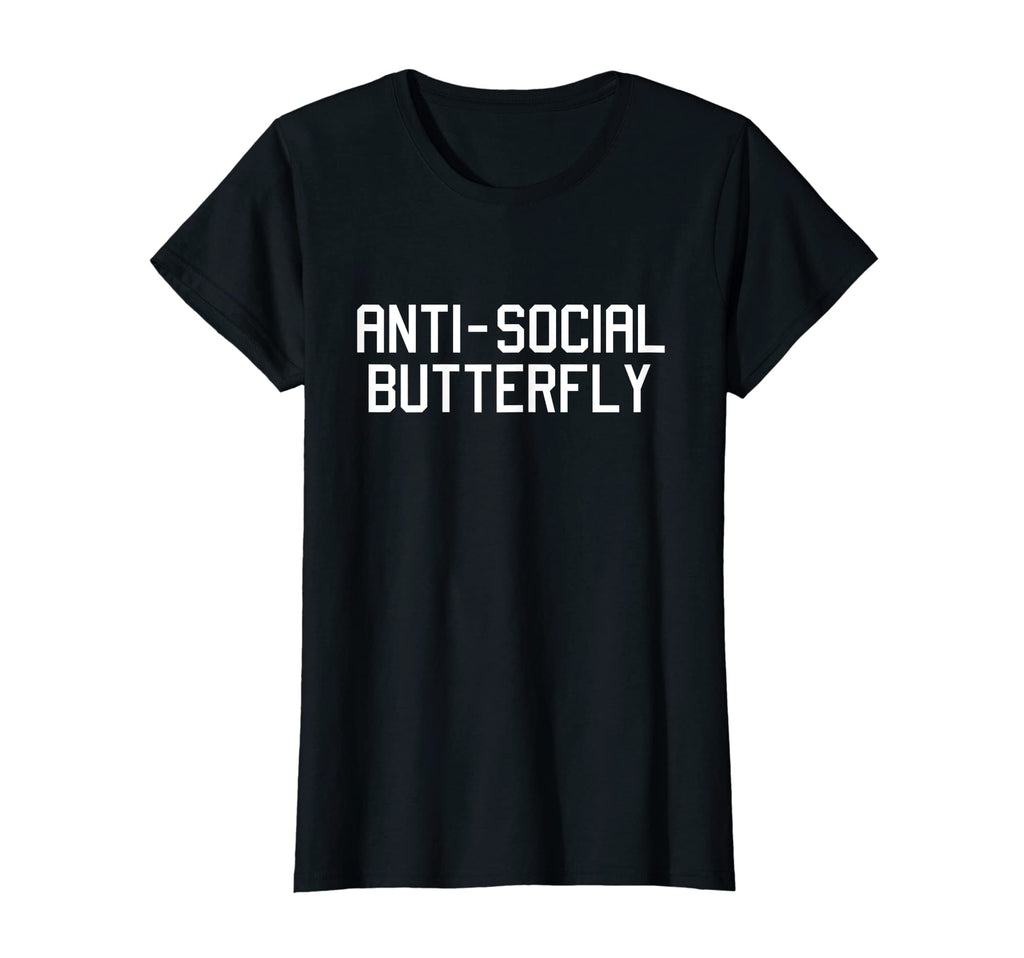 Womens Funny Anti Social Butterfly Anti T-Shirt - Aesthetic Graphic Unisex - T-Shirt, Sweatshirt, Hoodie