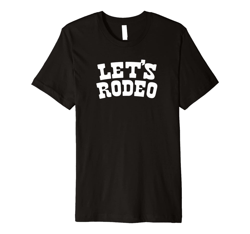 Lets Rodeo Minimalist Funny Country T-Shirt - Aesthetic Graphic for Adults - T-Shirt, Sweatshirt, Hoodie