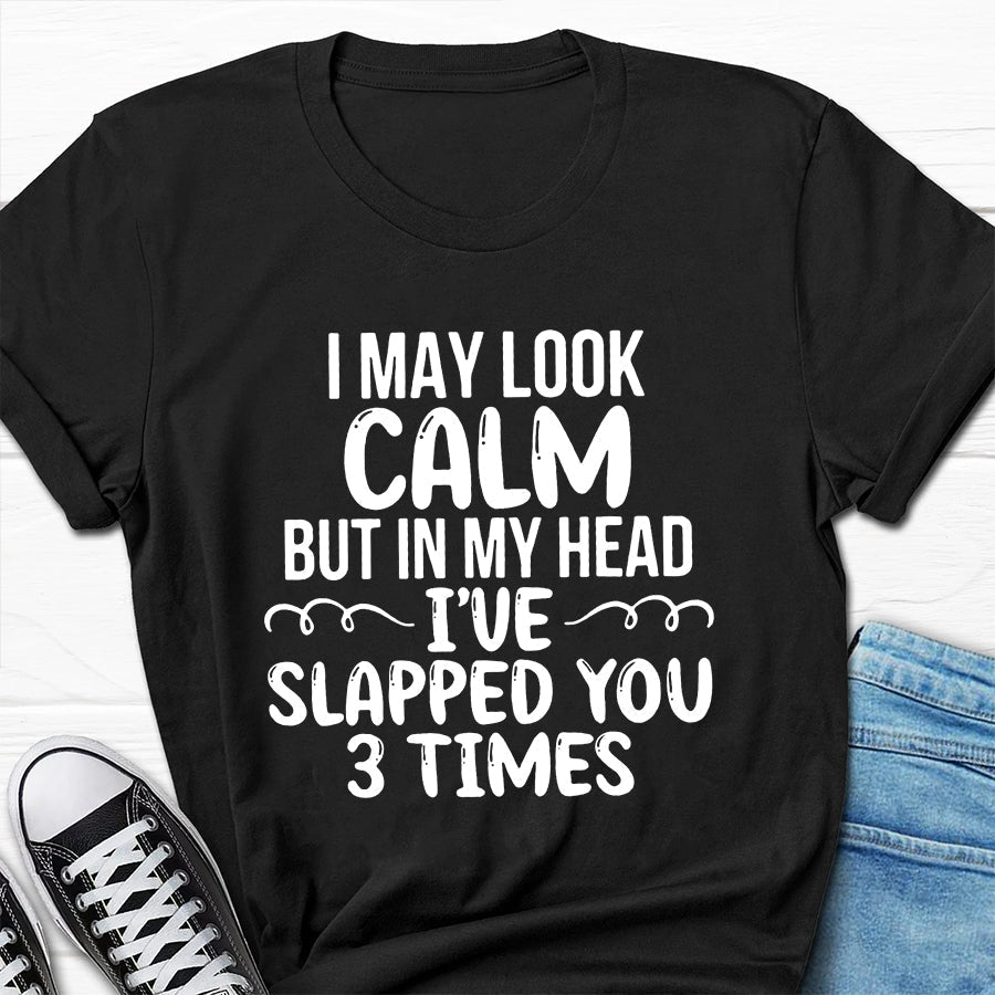 I May Look Calm Print Men Slogan - Adult & Kids T-Shirts, Sweatshirts & Hoodies apparel design preview 7