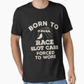 Born To Race Slot Cars, Forced Work Funny Gift For - Adult & Kids T-Shirts, Sweatshirts & Hoodies apparel design preview 1