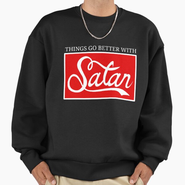 Things Go Better With Satan - Adult & Kids T-Shirts, Sweatshirts & Hoodies apparel design preview 1