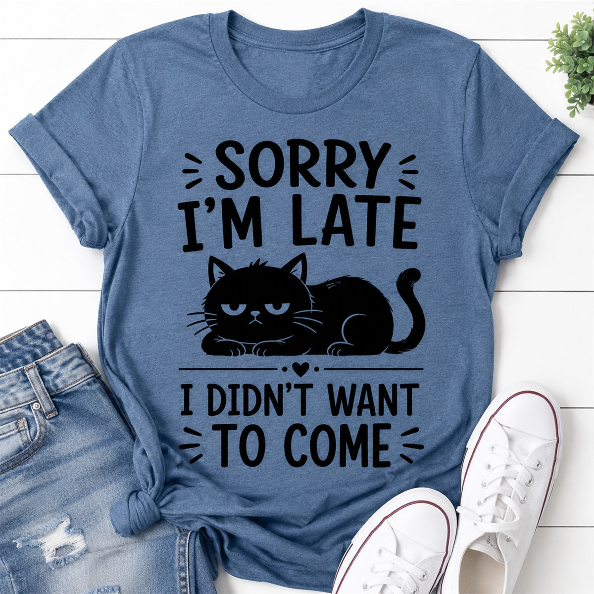 Sorry I'm Late Cat Print Women Slogan - Adult & Kids T-Shirts, Sweatshirts & Hoodies apparel design preview 1