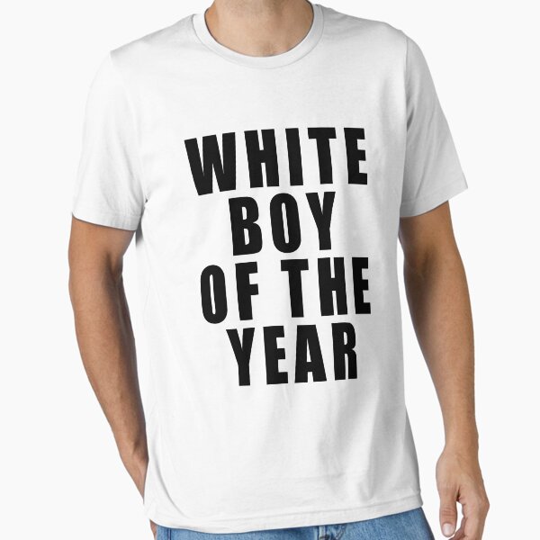 White boy of the year - Adult & Kids T-Shirts, Sweatshirts & Hoodies apparel design preview 1