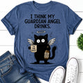 I Think My Guardian Angel Drinks Cat Print Women - Adult & Kids T-Shirts, Sweatshirts & Hoodies apparel design preview 1