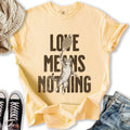 Love Means Nothing - Adult & Kids T-Shirts, Sweatshirts & Hoodies apparel design preview 1