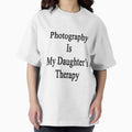 Photography Is My Daughter's Therapy - Adult & Kids T-Shirts, Sweatshirts & Hoodies apparel design preview 1