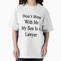 Don't Mess With Me My Son Is A Lawyer - Adult & Kids T-Shirts, Sweatshirts & Hoodies apparel design preview 1