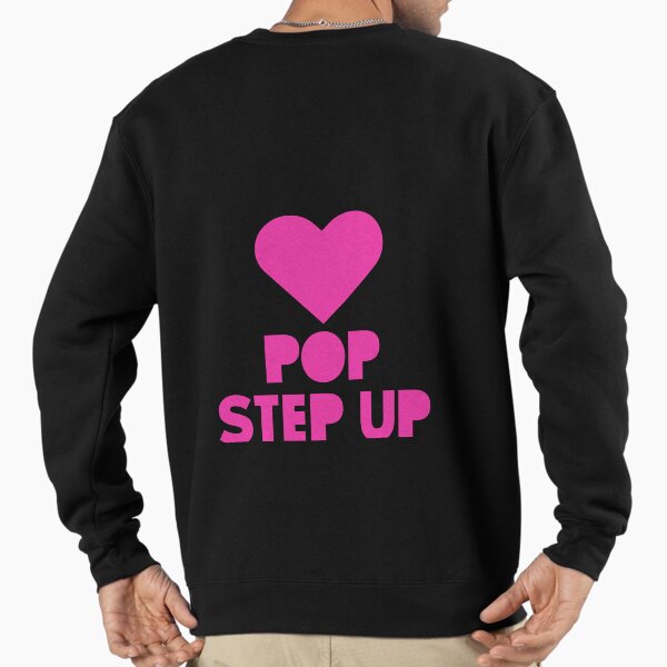 Pop Step Up - Adult & Kids T-Shirts, Sweatshirts & Hoodies apparel design preview 1
