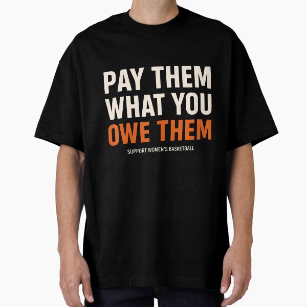 Pay Them What You Owe Womens Basketball - Adult & Kids T-Shirts, Sweatshirts & Hoodies apparel design preview 1