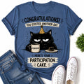 Here's Your Participation Cake Cat Print Women Slogan - Adult & Kids T-Shirts, Sweatshirts & Hoodies apparel design preview 1