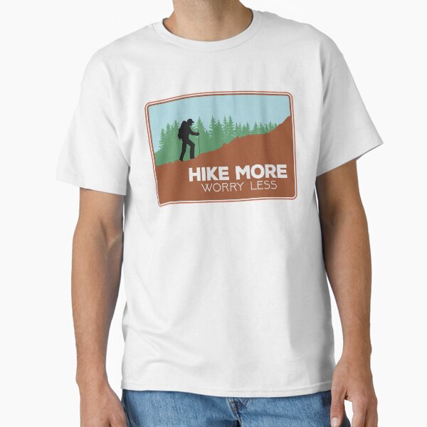 Hike More Worry Less - Adult & Kids T-Shirts, Sweatshirts & Hoodies apparel design preview 1