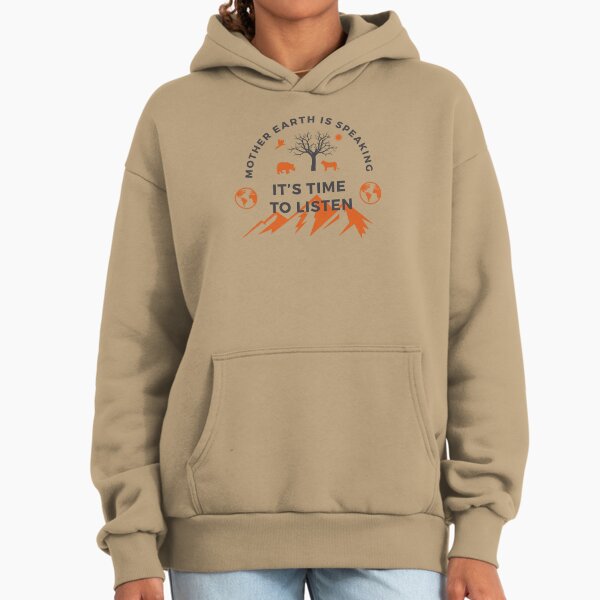Mother Earth Is Speaking It's Time To - Adult & Kids T-Shirts, Sweatshirts & Hoodies apparel design preview 1