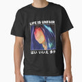 Life Is Unfair - Adult & Kids T-Shirts, Sweatshirts & Hoodies apparel design preview 1
