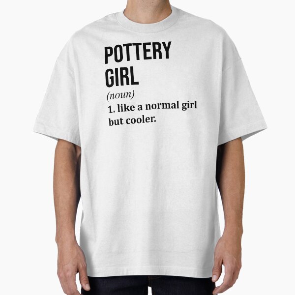 Pottery Girl Definition - Adult & Kids T-Shirts, Sweatshirts & Hoodies apparel design preview 1