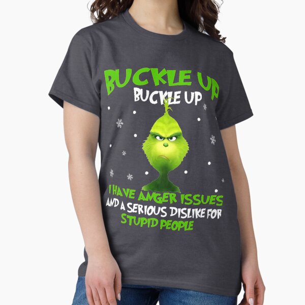 Christmas Buckle up Buttercup I Have Anger Issues - Adult & Kids T-Shirts, Sweatshirts & Hoodies apparel design preview 1
