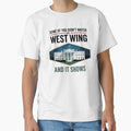 Some Of You Didn't Watch West Wing Sticker - Adult & Kids T-Shirts, Sweatshirts & Hoodies apparel design preview 1