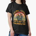 Justt Yourr Opinionn Man The Dudee - Adult & Kids T-Shirts, Sweatshirts & Hoodies apparel design preview 1