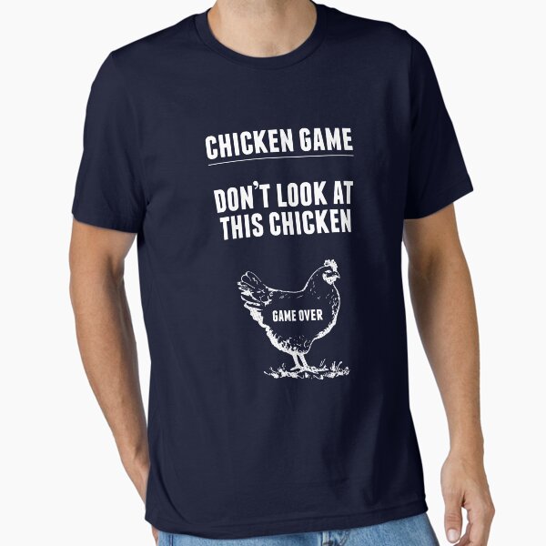 Chicken Game Funny Joke - Adult & Kids T-Shirts, Sweatshirts & Hoodies apparel design preview 1