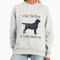 It's not Dog Hair Labrador Glitter - Adult & Kids T-Shirts, Sweatshirts & Hoodies apparel design preview 1