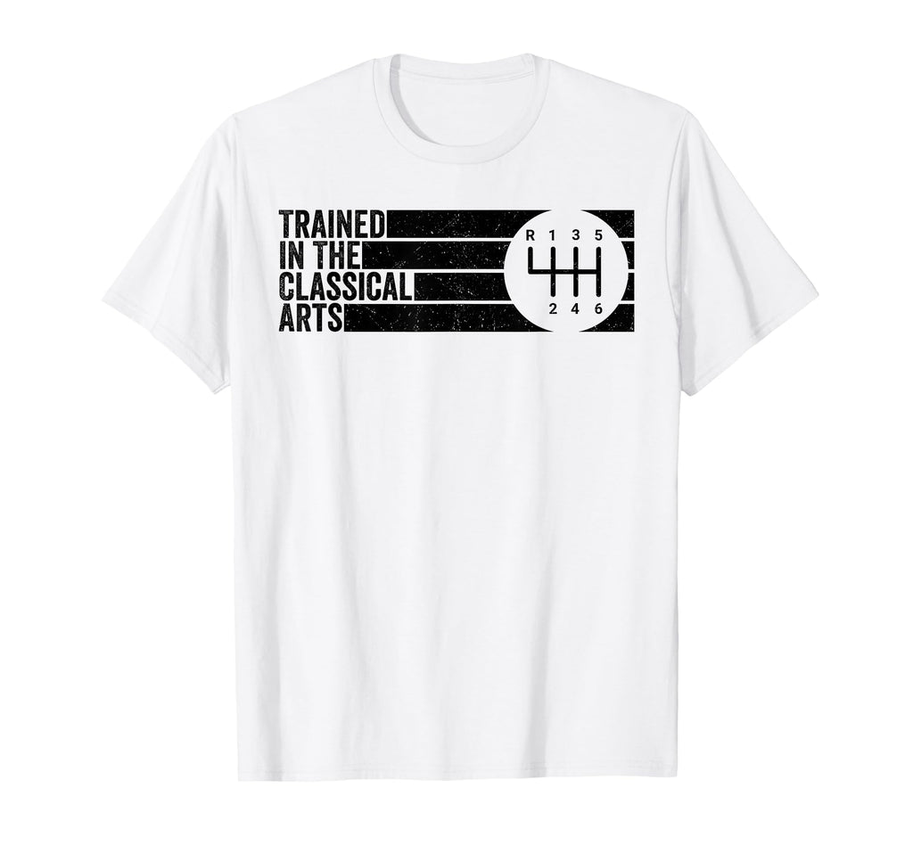 Trained Classical Arts 6 Speed Manual T-Shirt - Minimalist Print Unisex - T-Shirt, Sweatshirt, Hoodie