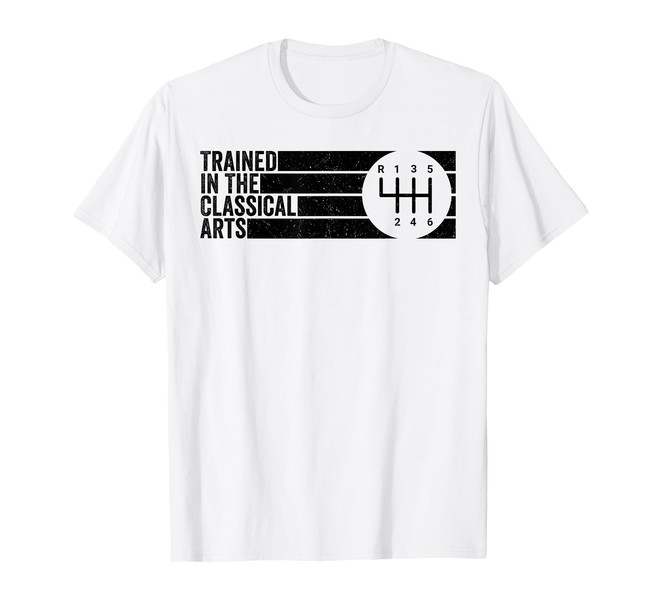 Trained Classical Arts 6 Speed Manual T-Shirt - Minimalist Print Unisex - T-Shirt, Sweatshirt, Hoodie