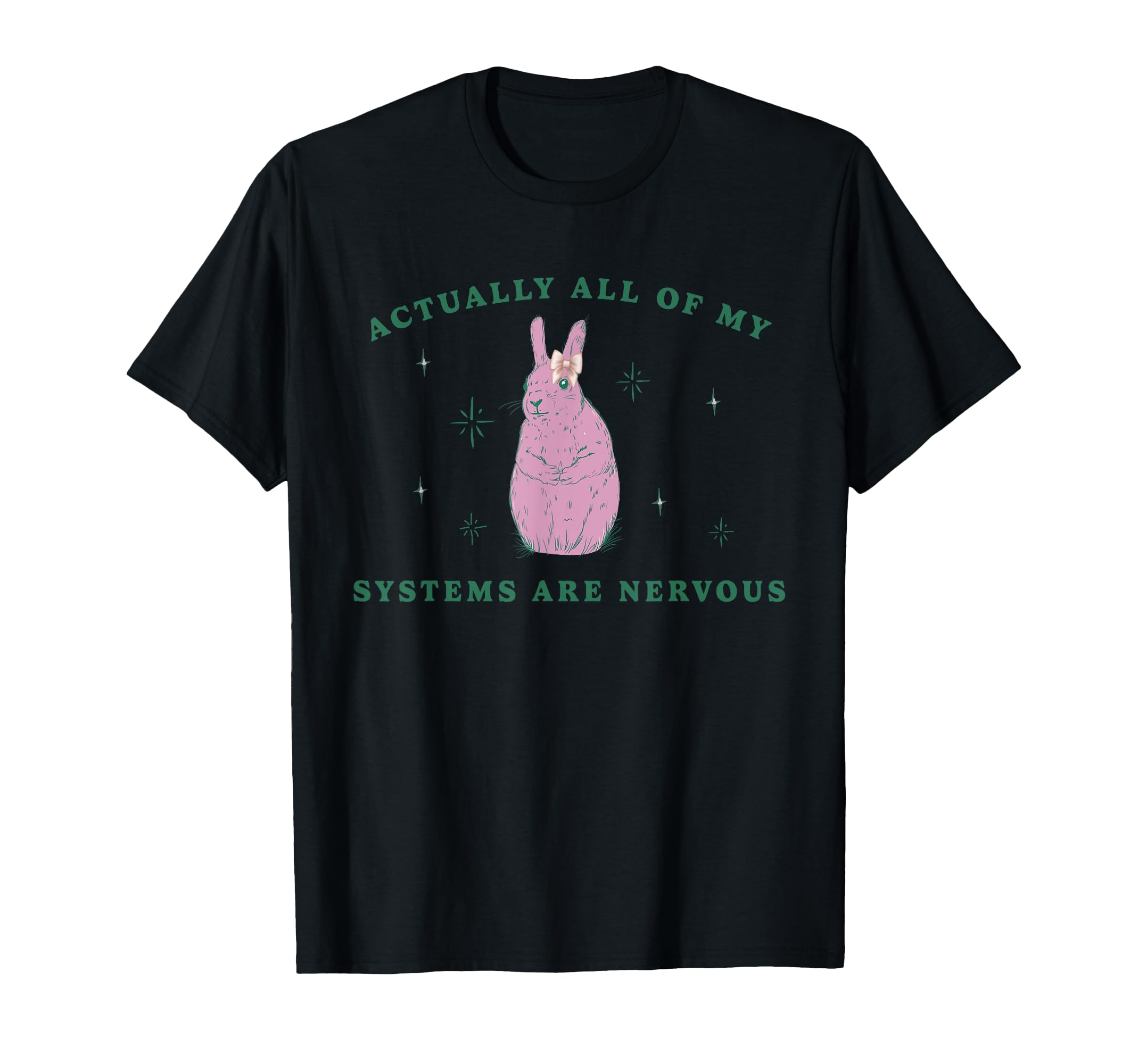 Actually All My Systems Are T-Shirt - Casual Everyday Wear Men Women - T-Shirt, Sweatshirt, Hoodie