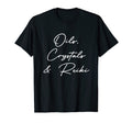 Oils Crystals Reiki Spiritual T-Shirt - Casual Everyday Wear Unisex - T-Shirt, Sweatshirt, Hoodie