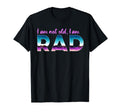 Im Not Old Im Rad Funny Synthwave 80S T-Shirt - Minimalist Print Men Women - T-Shirt, Sweatshirt, Hoodie