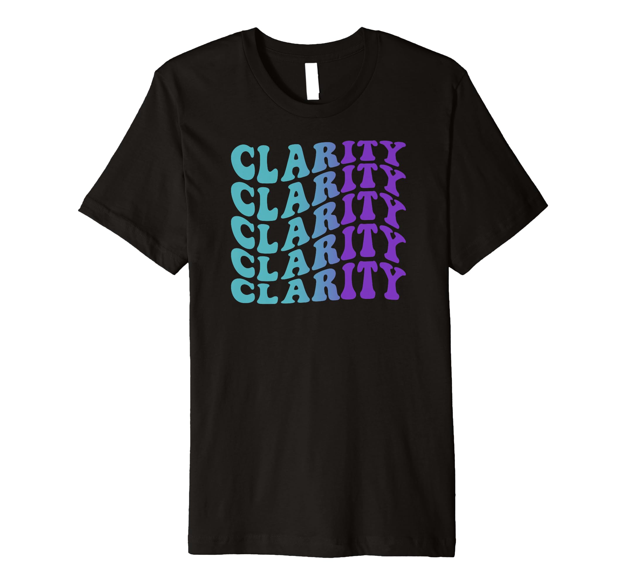 Clarity Self Care T-Shirt - Custom Art Print for Adults - T-Shirt, Sweatshirt, Hoodie