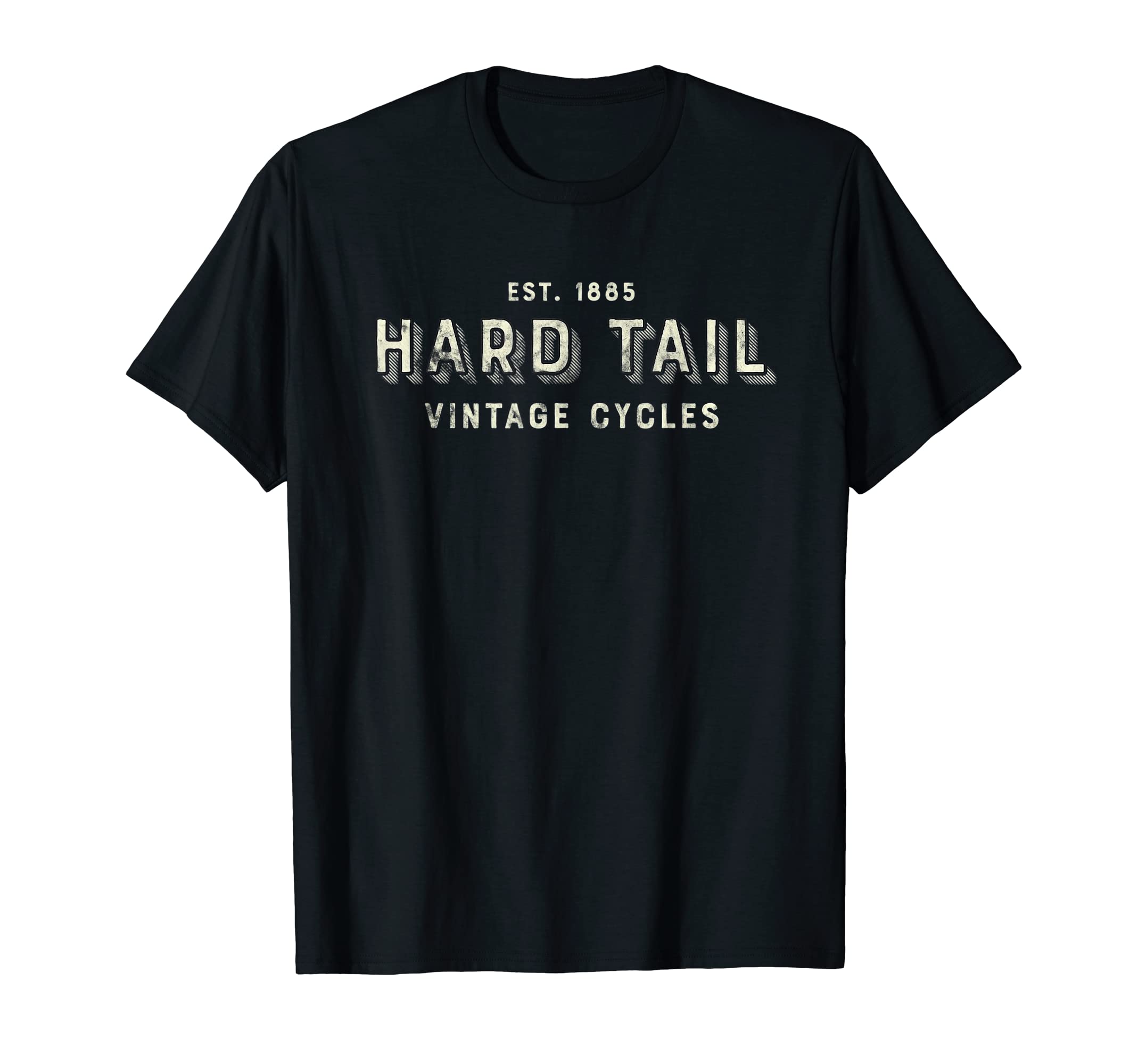 Est 1885 Hard Tail Cycles Motorcycle T-Shirt - Casual Everyday Wear Unisex - T-Shirt, Sweatshirt, Hoodie
