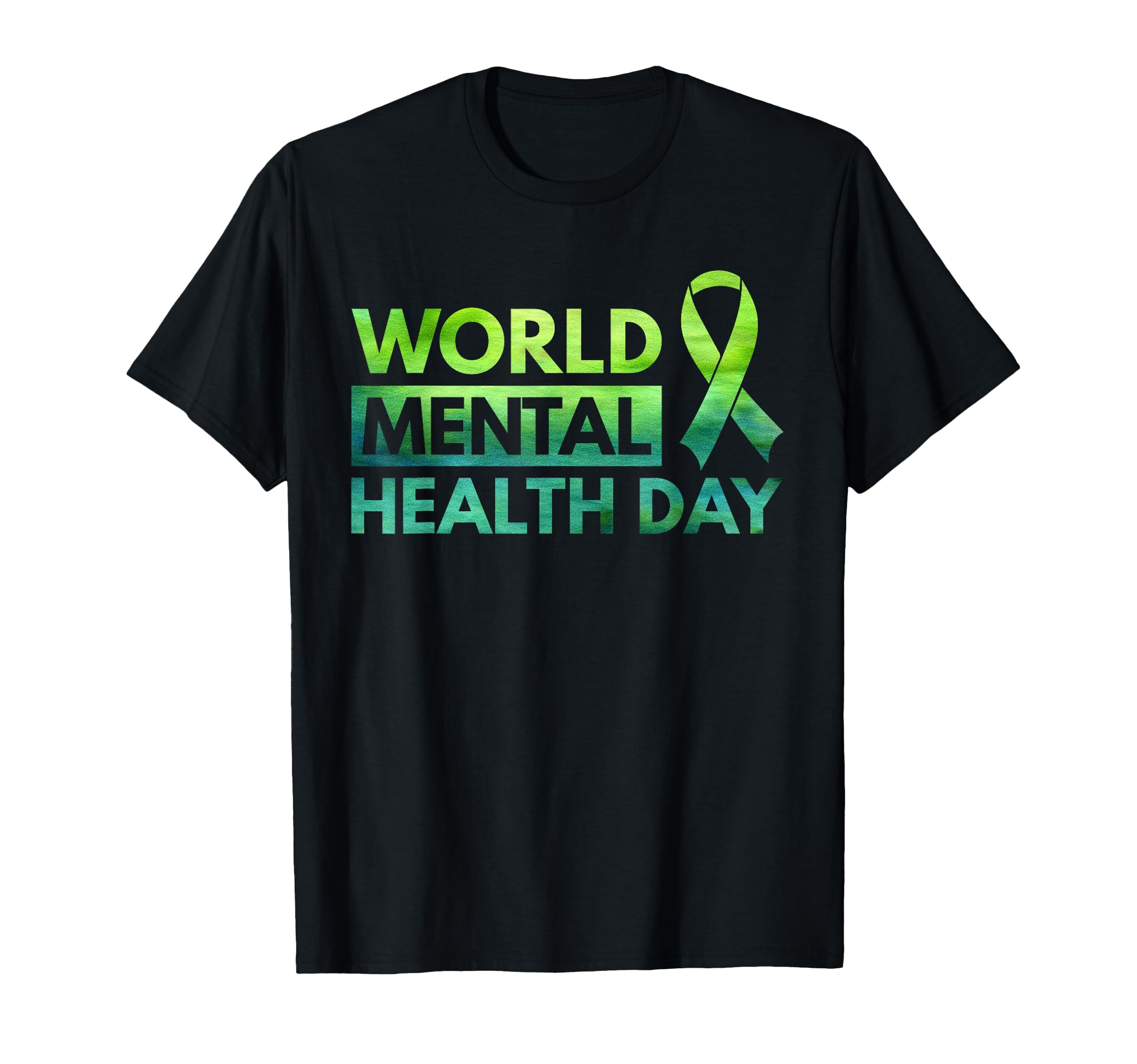 World Mental Health Day T-Shirt - Fun Novelty Design Unisex - T-Shirt, Sweatshirt, Hoodie