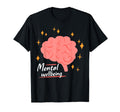 Mental Wellbeing Depression Mental Health T-Shirt - Graphic Print Unisex - T-Shirt, Sweatshirt, Hoodie