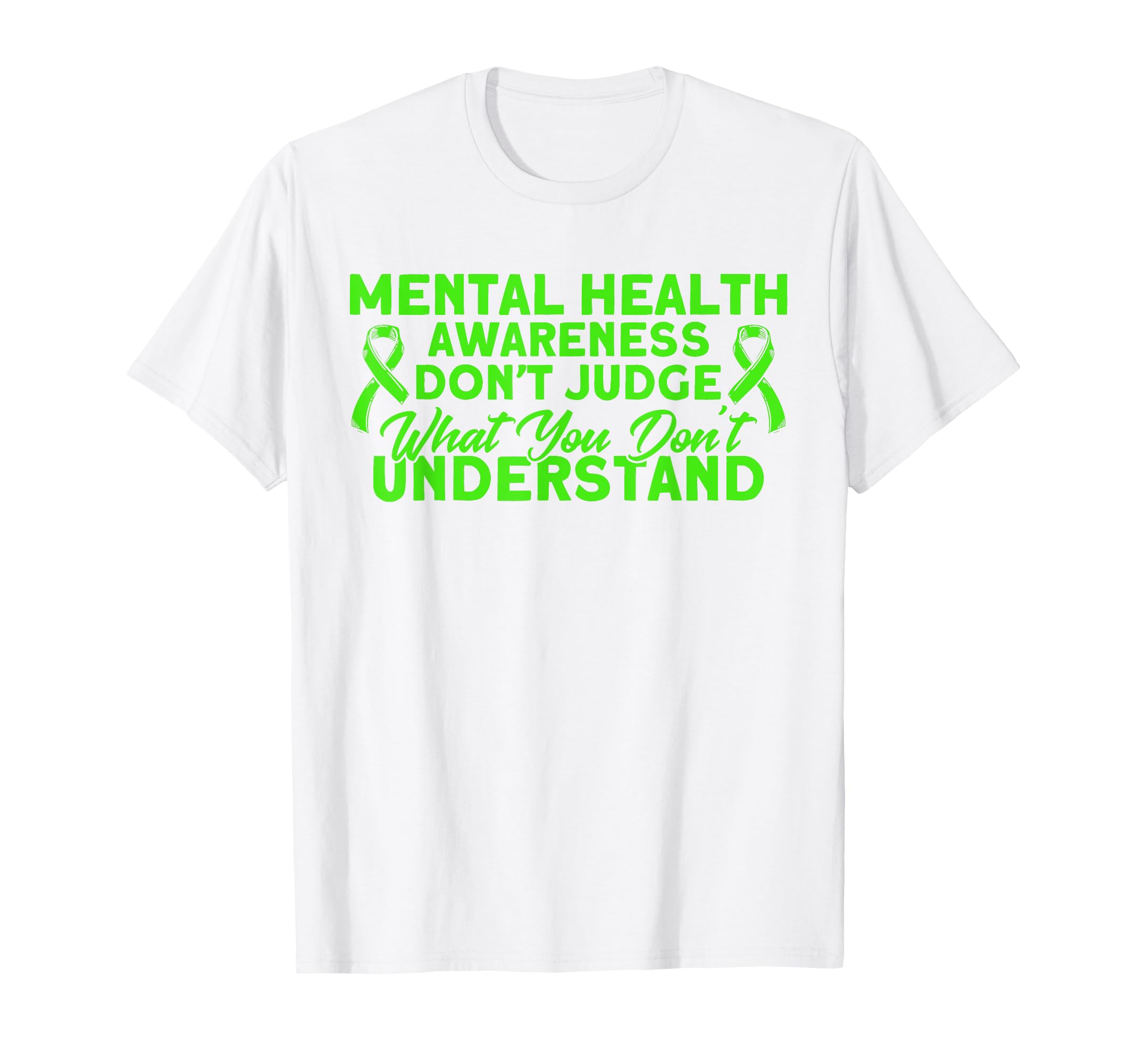 Mental Health Dont Judge Mental T-Shirt - Casual Everyday Wear for Adults - T-Shirt, Sweatshirt, Hoodie