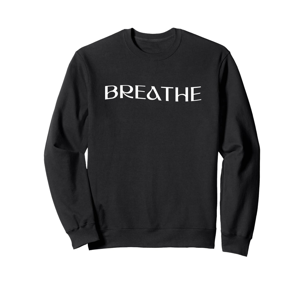 Mindfulness Breathe Inner Peace Sweatshirt - Custom Art Print for Adults - T-Shirt, Sweatshirt, Hoodie