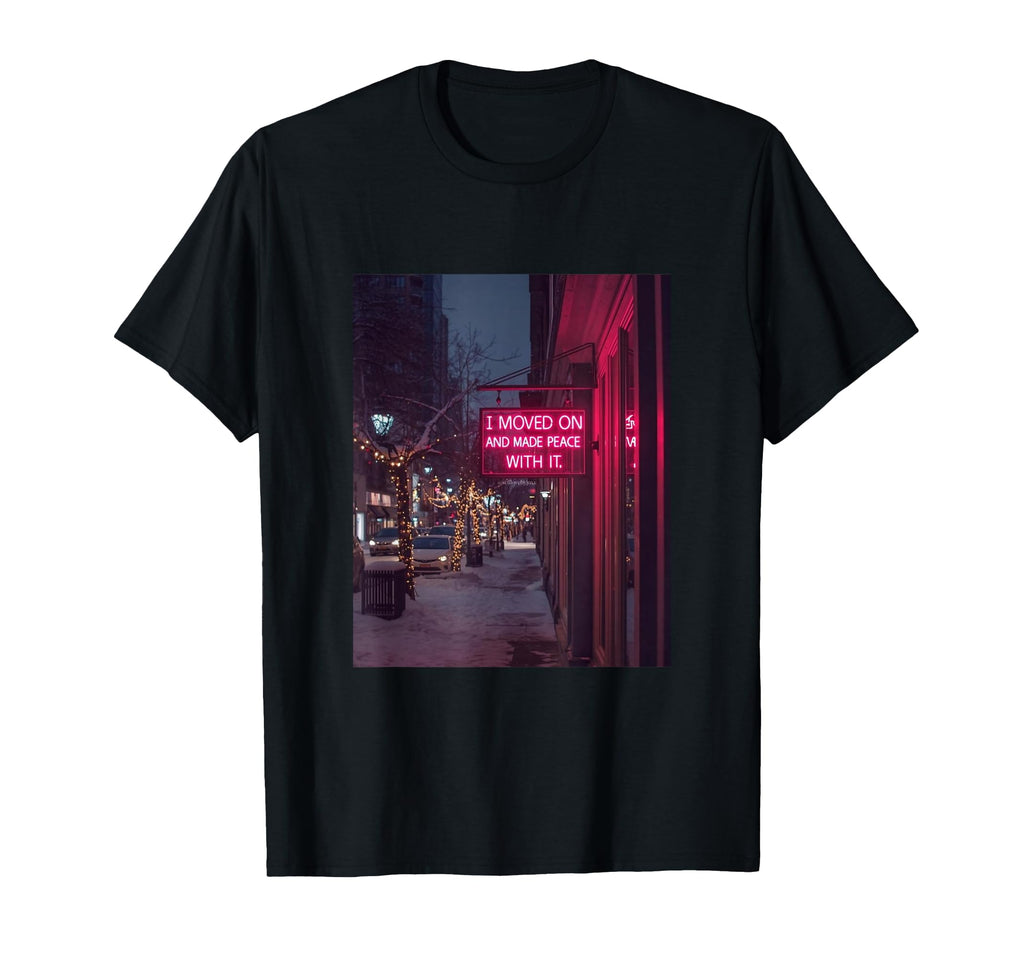 I Moved Motivational Self Care T-Shirt - Novelty Apparel Unisex - T-Shirt, Sweatshirt, Hoodie