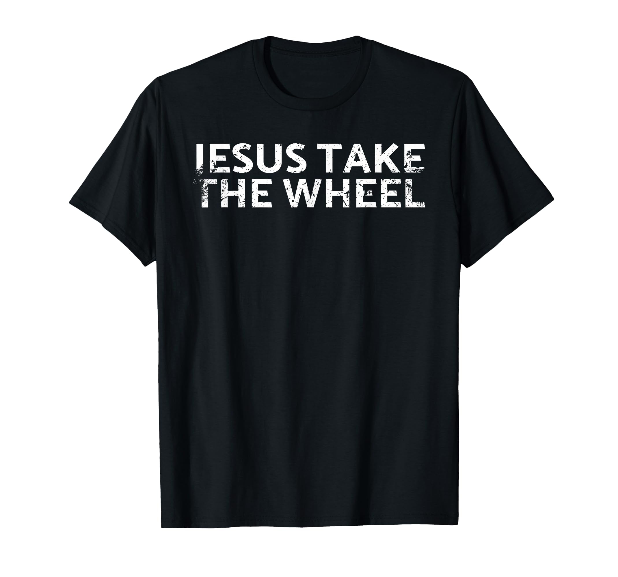 Jesus Take Wheel Car Fans Riders T-Shirt - Minimalist Print for Adults - T-Shirt, Sweatshirt, Hoodie