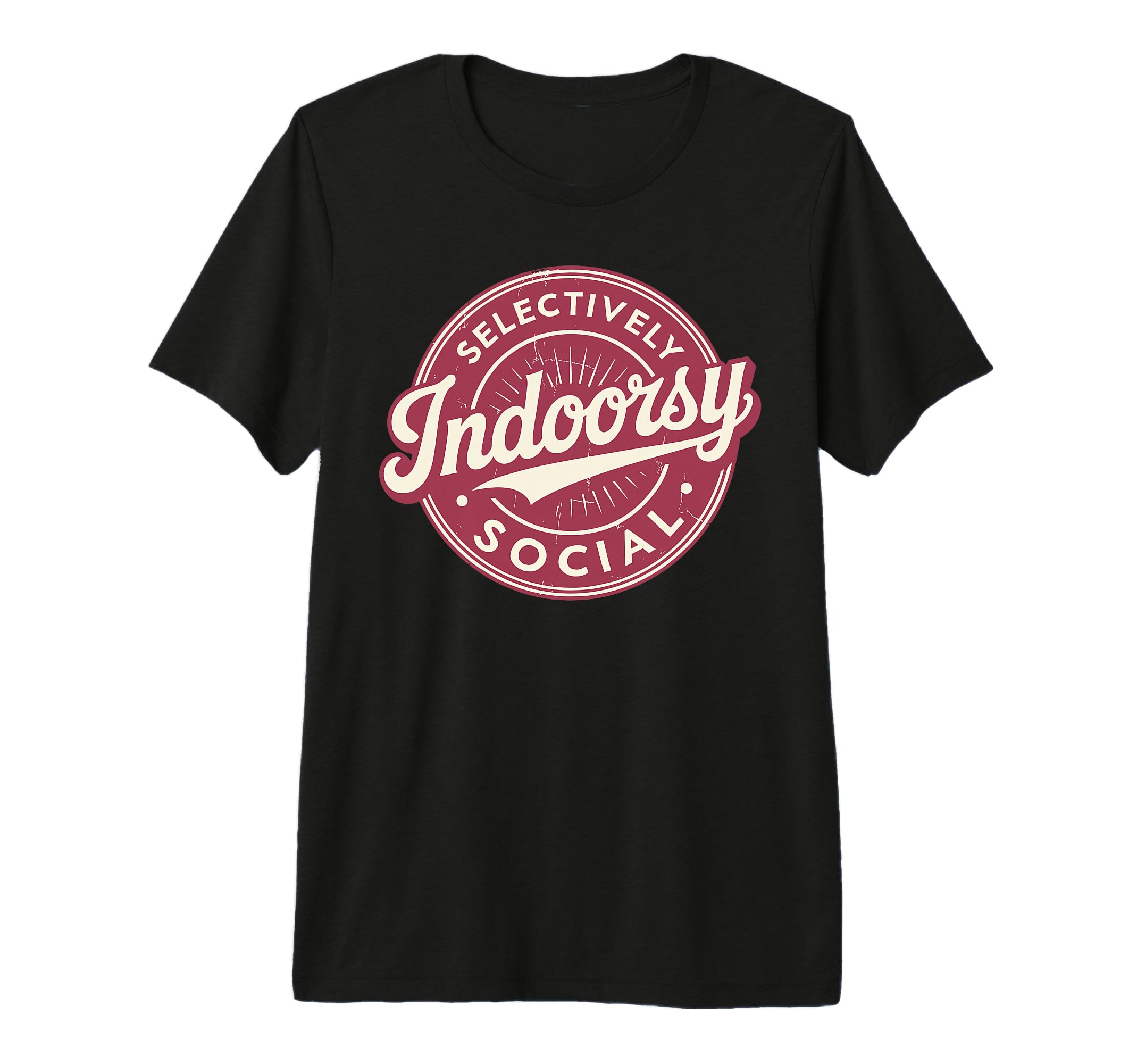 Indoorsy Selectively Social T-Shirt - Streetwear Style for Adults - T-Shirt, Sweatshirt, Hoodie