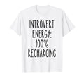 Introvert Energy Recharging Funny T-Shirt - Unique Graphic for Adults - T-Shirt, Sweatshirt, Hoodie