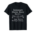 Funny Introvert Student Classroom School T-Shirt - Novelty Apparel Unisex - T-Shirt, Sweatshirt, Hoodie