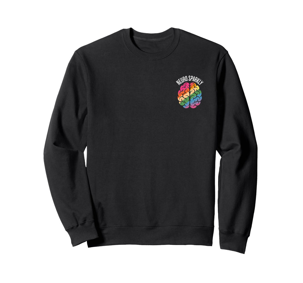 Neuro Sparkly Brain Adhd Autism Sweatshirt - Custom Art Print Men Women - T-Shirt, Sweatshirt, Hoodie