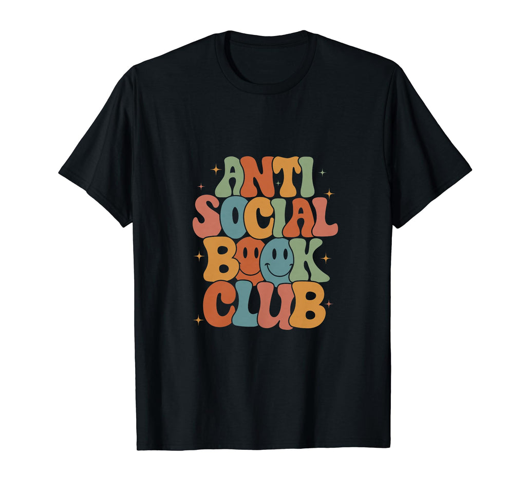 Anti Social Book Club Groovy Funny T-Shirt - Novelty Apparel for Adults - T-Shirt, Sweatshirt, Hoodie