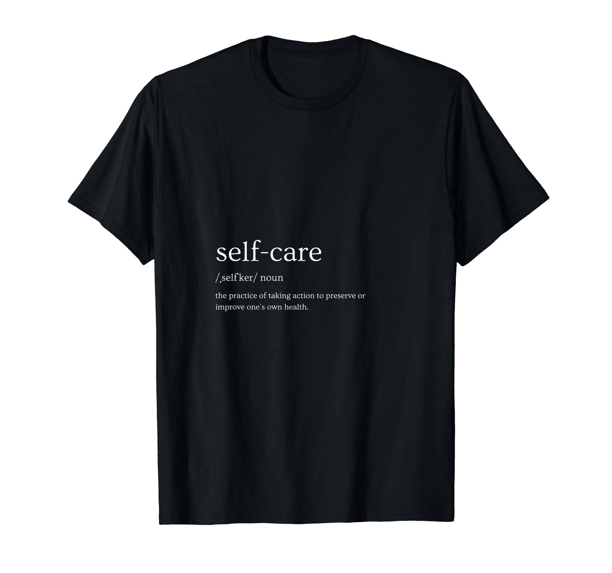 Self Care T-Shirt - Aesthetic Graphic for Adults - T-Shirt, Sweatshirt, Hoodie
