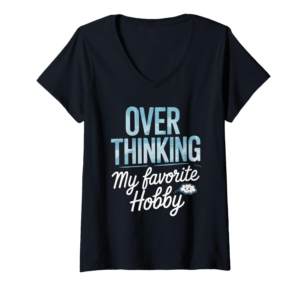 Womens Overthinking My Favorite T-Shirt - Minimalist Print for Adults - T-Shirt, Sweatshirt, Hoodie