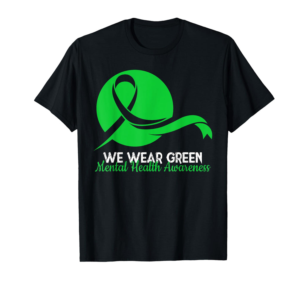 Mental Health Month We Wear Green T-Shirt - Fun Novelty Design Unisex - T-Shirt, Sweatshirt, Hoodie