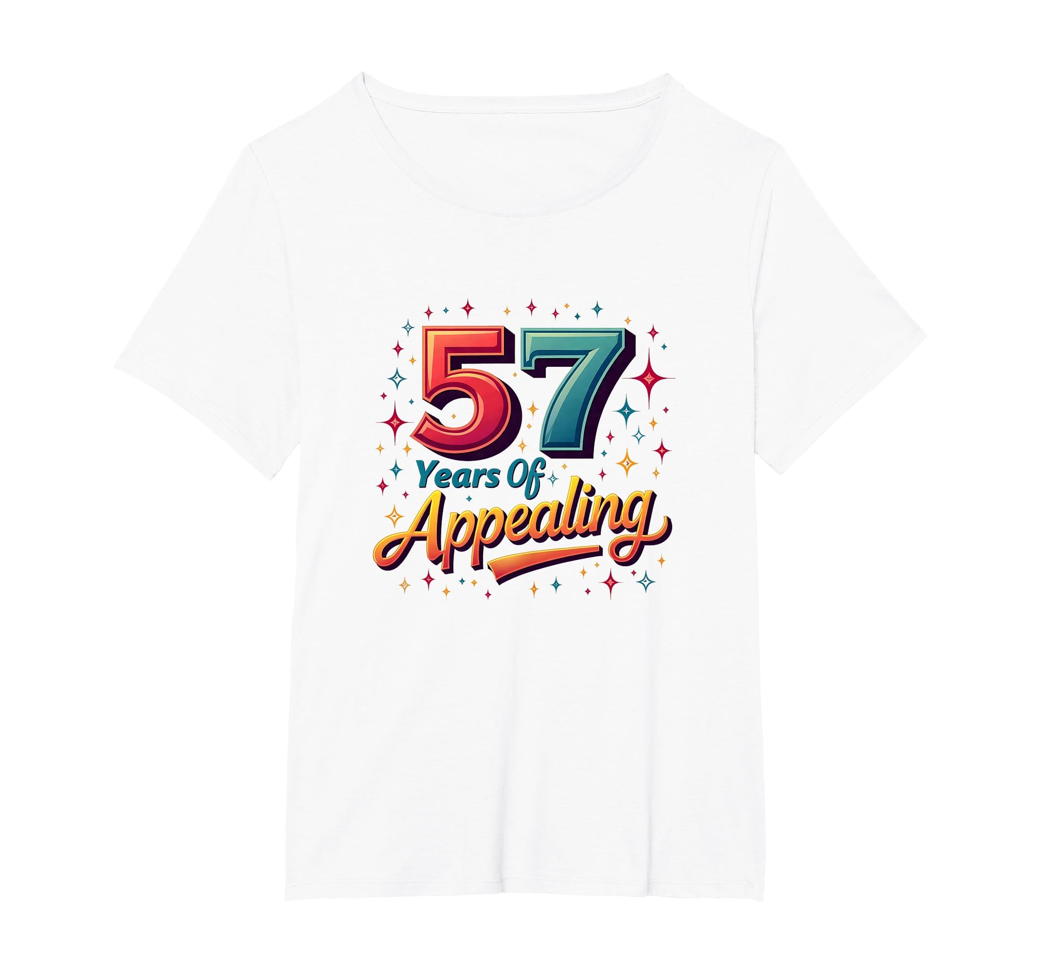 57 Years Appealing Birthday Gift T-Shirt - Novelty Apparel Men Women - T-Shirt, Sweatshirt, Hoodie