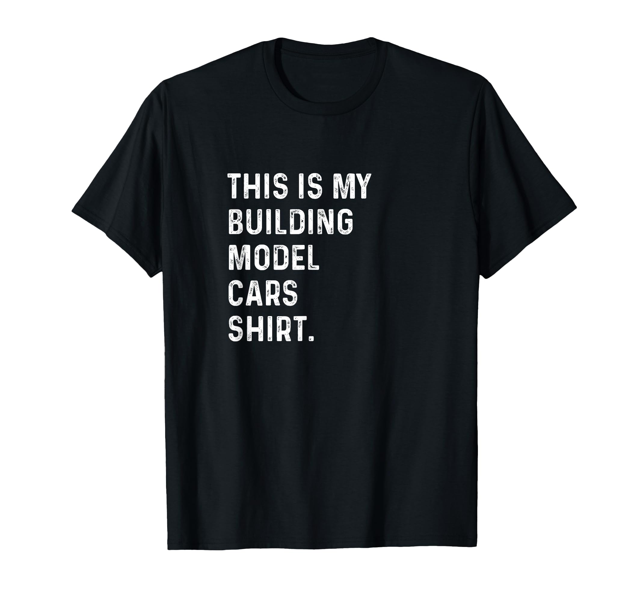 This Is My Building Model Cars Model T-Shirt - Minimalist Print Men Women - T-Shirt, Sweatshirt, Hoodie