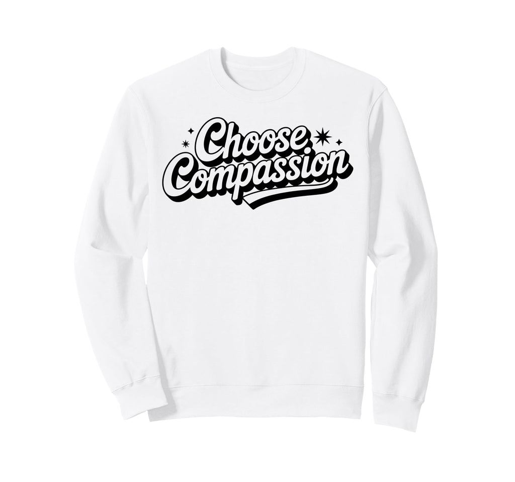 Choose Compassion Yoga Circle Sweatshirt - Aesthetic Graphic for Adults - T-Shirt, Sweatshirt, Hoodie
