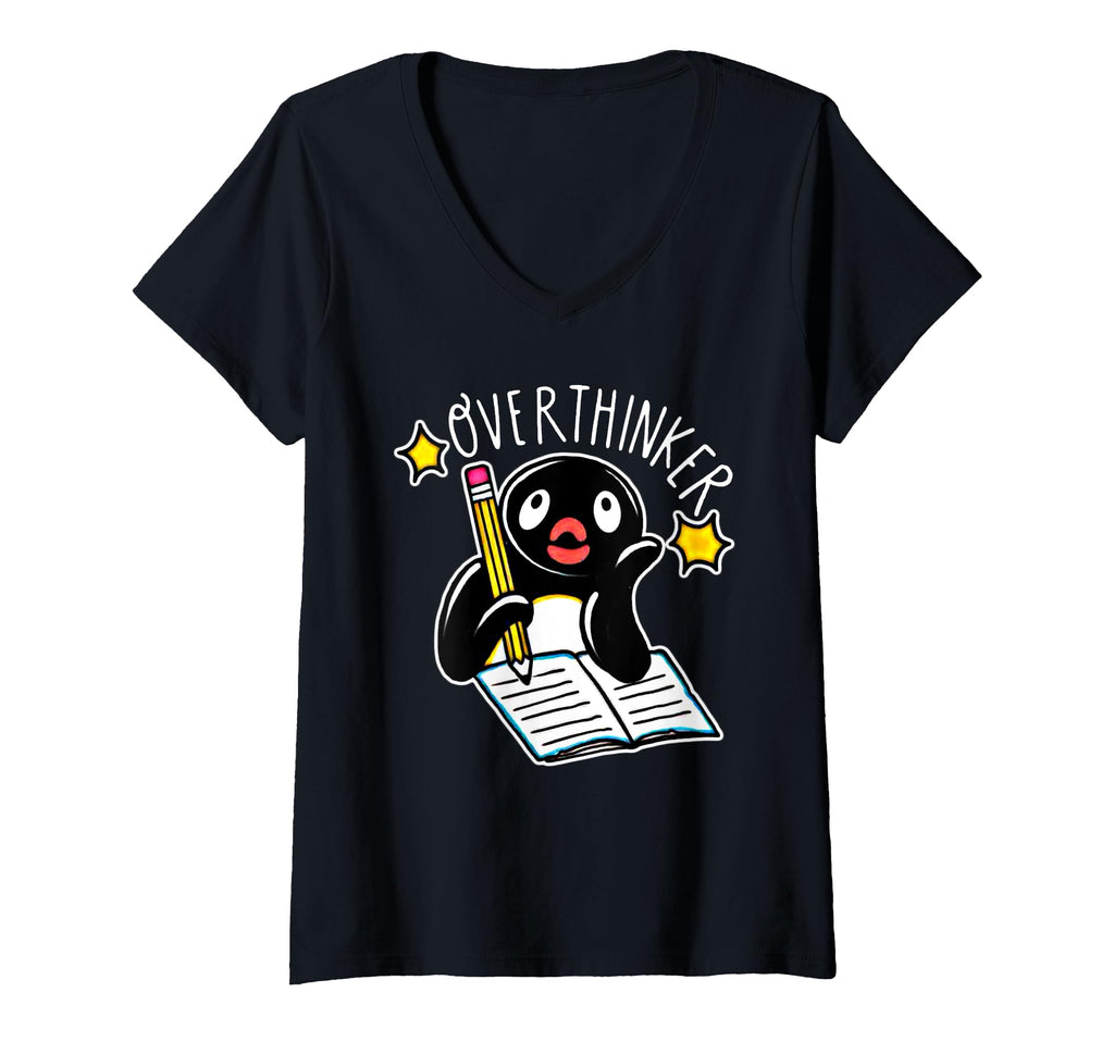 Womens Penguin Overthinker V Neck T-Shirt - Streetwear Style for Adults - T-Shirt, Sweatshirt, Hoodie