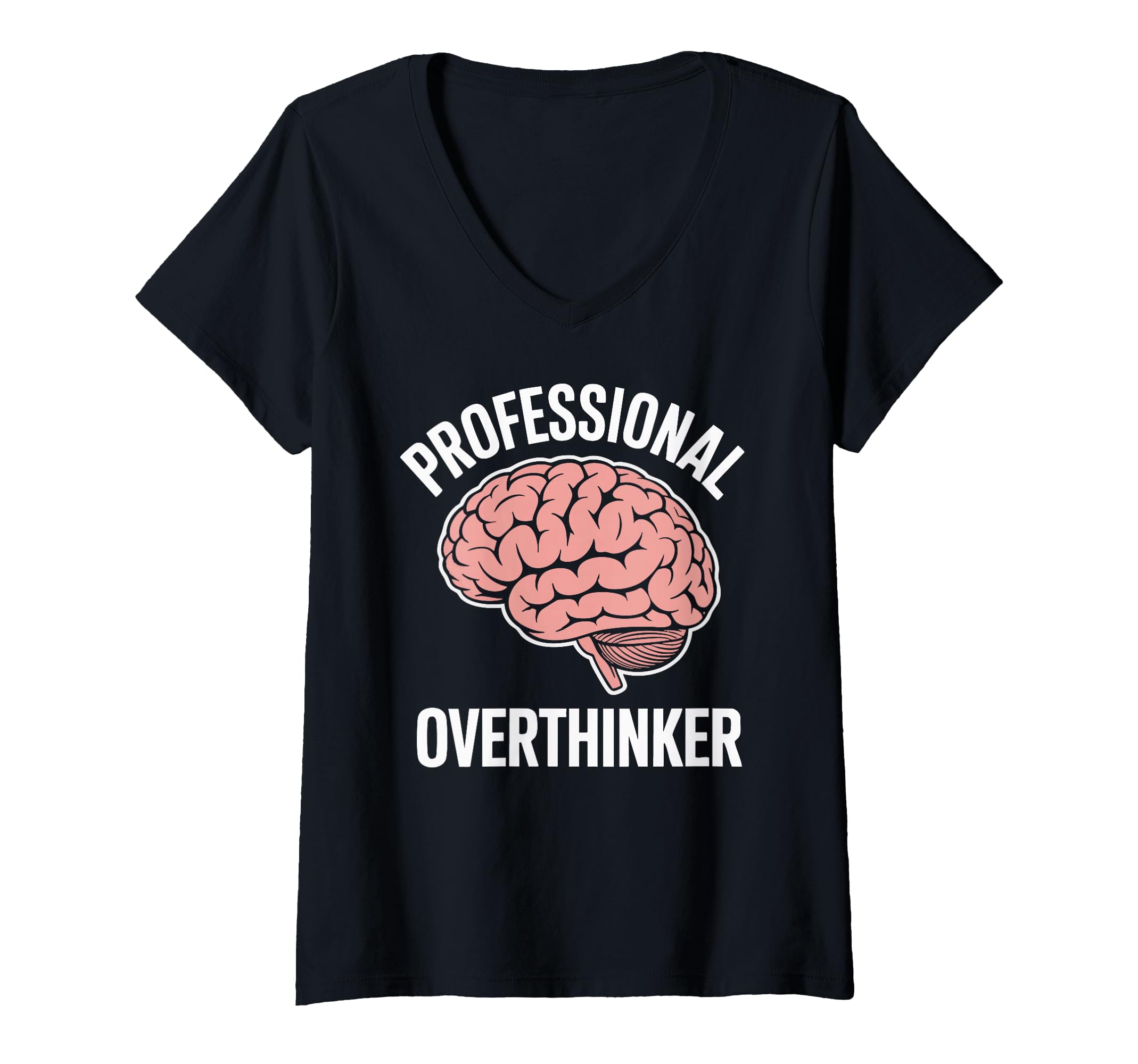Womens Professional Overthinker Funny T-Shirt - Streetwear Style Men Women - T-Shirt, Sweatshirt, Hoodie