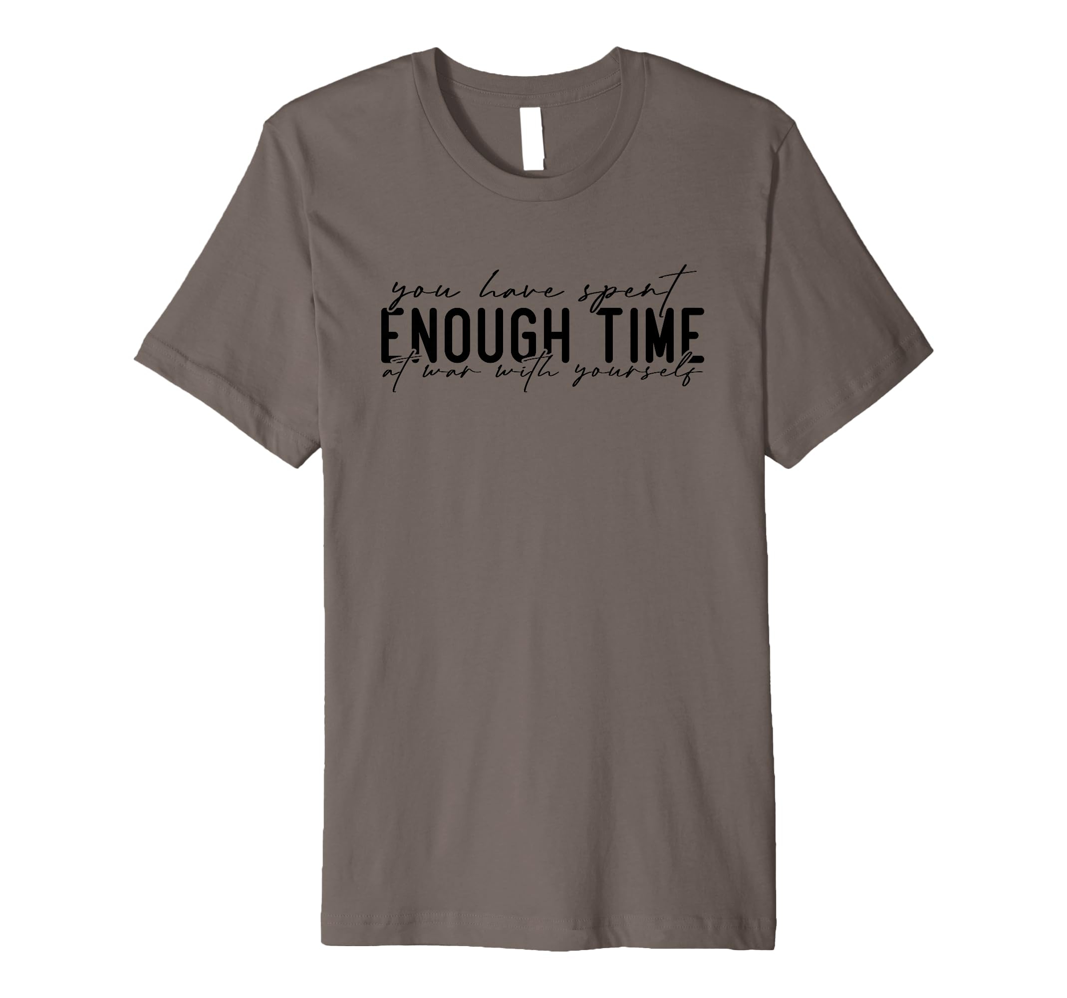 You Have Spent Enough Time War T-Shirt - Custom Art Print for Adults - T-Shirt, Sweatshirt, Hoodie